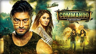 Commando  A One Man Army 2013 Full Movie  Vidyut Jamwal Jaideep Ahlawat Pooja Chopra