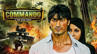 Commando Full Movie 4K  Vidyut Jamwal Jaideep Ahlawat Pooja Chopra