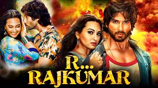   R Rajkumar Full Movie  Shahid Kapoor Sonakshi Sinha Sonu Sood  Superhit Movie