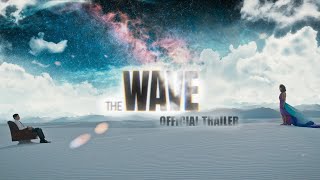 The Wave 2020 Official Trailer