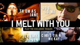 I Melt With You Trailer 2