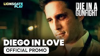 Diego In Love Die In A Gunfight   Official Promo  Justin Chatwin lionsgateplay