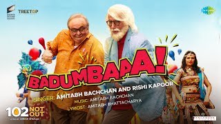 Badumbaaa  Zumba Zumba  102 Not Out  Full Song  Amitabh Bachchan  Rishi Kapoor