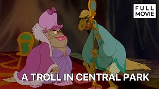 A Troll in Central Park  English Full Movie  Animation Adventure Comedy