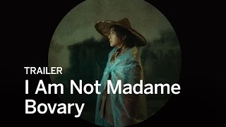 I AM NOT MADAME BOVARY Trailer  Festival 2016