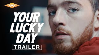 YOUR LUCKY DAY Official Trailer  Starring Angus Cloud Elliot Knight  Jessica Garza