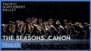 The Seasons Canon trailer 2024  Pacific Northwest Ballet