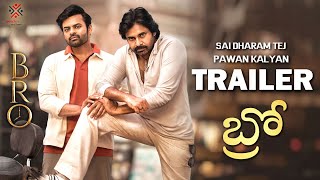 BRO Theatrical Trailer Pawan Kalyan  Sai Dharam Tej  Trivikram  Samuthirakani  28TH 2023