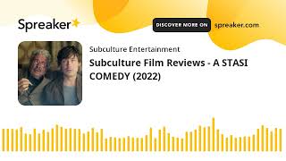 Subculture Film Reviews  A STASI COMEDY 2022