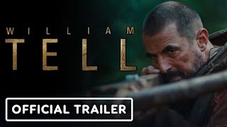 William Tell  Official Trailer 2025 Claes Bang Connor Swindells Golshifteh Farahani