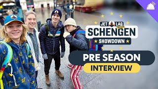 Jet Lag Schengen Showdown Preseason Interview w Adam Ben Sam  Tom Scott