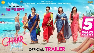 Jahaan Chaar Yaar  Official Trailer  Swara Bhaskar Shikha T Meher V Pooja C In cinemas Sept 16