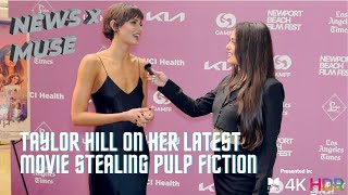 Taylor Hill on Her Latest Movie Stealing Pulp Fiction