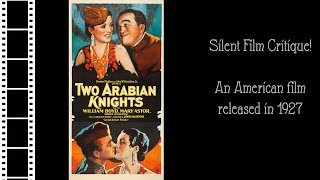 Silent Film Critique Two Arabian Knights 1927