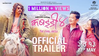 KABBADI 4 OFFICIAL TRAILER DAYA HANG RAI SAUGAT MALLA MIRUNA MAGAR