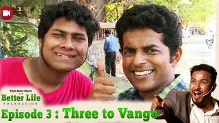 Better Life Foundation  Episode 3  Three to Vango  LaughterGames