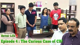 Better Life Foundation  Episode 4  The Curious Case of CBI  LaughterGames