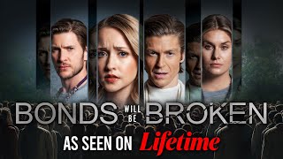 BONDS WILL BE BROKEN Full Movie  Lifetime Thriller Movies  Empress Movies