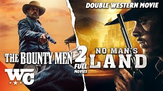 The Bounty Men  No Mans Land  2 Full Action Adventure Western Movies  Free HD Double Feature