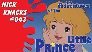The Adventures of the Little Prince  Nick Knacks Episode 043