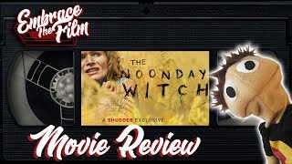 A Slow Burning But Unsatisfying Daylight Horror The Noonday Witch  Movie Review