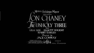 The Unholy Three 1930 Title Sequence Metro Goldwyn Mayer