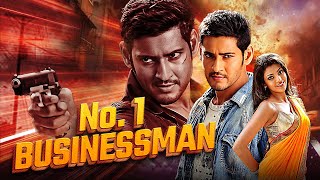 No 1 Businessman Full Movie in Hindi  Mahesh Babu Kajal Agarwal Prakash Raj