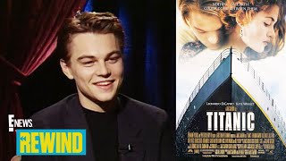 Leonardo DiCaprio Almost Let Go of Titanic Role Rewind  E News