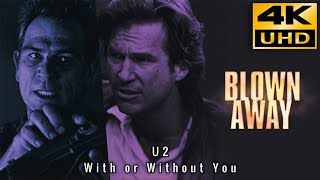 Blown Away 1994 With or Without You U2  4K  HQ Sound