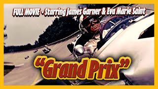 Grand Prix 1966  Full Movie  Starring James Garner  Eva Marie Saint