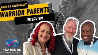 CARRIE  DAVID GRANT INTERVIEW  BEING A WARRIOR PARENT