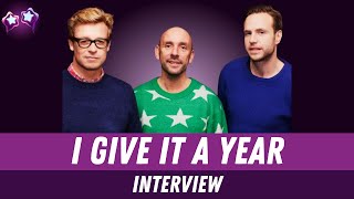 I Give It a Year Cast Interview Rafe Spall Dan Mazer  Simon Baker
