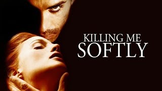 Killing Me Softly 2002 Movie  Heather Graham Joseph Fiennes Natascha  Full Review and Facts