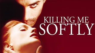 Killing Me Softly Full Movie 2002 Review  Heather Graham Joseph Fiennes Natascha McElhone