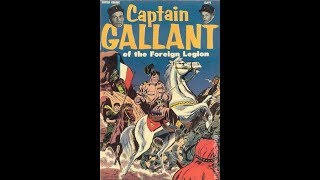 Captain Gallant of the Foreign Legion 50s Adventure Series episode 1 of 12