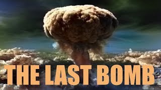 Academy Award Nominated Documentary  The Last Bomb 1945