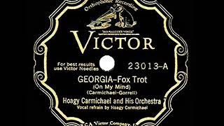 1st RECORDING OF Georgia On My Mind  Hoagy Carmichael 1930
