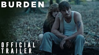 BURDEN  Official Trailer 2  Now Playing in Select Theaters  101 Studios