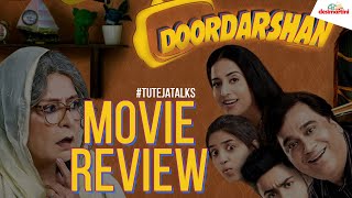 Doordarshan  Movie Review   Mahie Gill Manu Rishi Chaddha  Gagan Puri  TutejaTalks