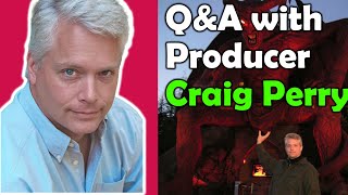 Full interview with Craig Perry Producer of Final Destination franchise and American Pie franchise