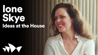 Ione Skye talks fame feminism and relationships with Edwina Throsby   Ideas at the House