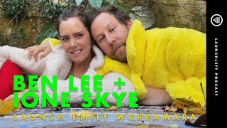 BEN LEE  IONE SKYE  Weirder Together  LaunchLeft Podcast