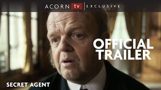 Acorn TV Exclusive  The Secret Agent