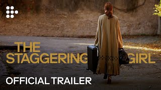 THE STAGGERING GIRL  Official Trailer by Luca Guadagnino  MUBI