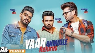 Yaar Anmulle Returns Teaser  Prabh Gill  Harish Verma  Yuvraj Hans  Punjabi Movies Update