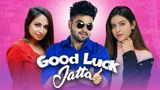 Good Luck Jatta  Ninja  Rubina Bajwa  New Punjabi Movie 2019  Latest Punjabi Movie 2019  Gabruu