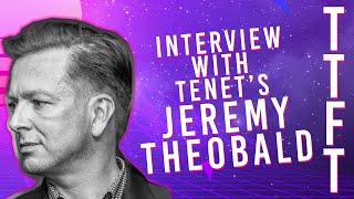 Interview With TENETs Jeremy Theobald