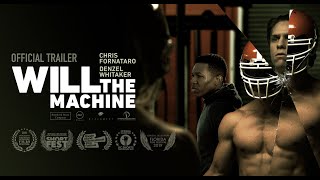 Will The Machine  Trailer