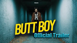 Butt Boy 2020 Official Trailer