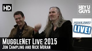Jon Campling and Nick Moran Interview  MuggleNet Live 2015